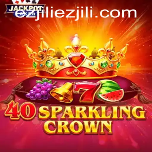 Unveiling 40SparklingCrown: The Ultimate Ezjili Gaming Experience