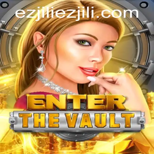 EntertheVault: Exploring the Exciting World of Ezjili