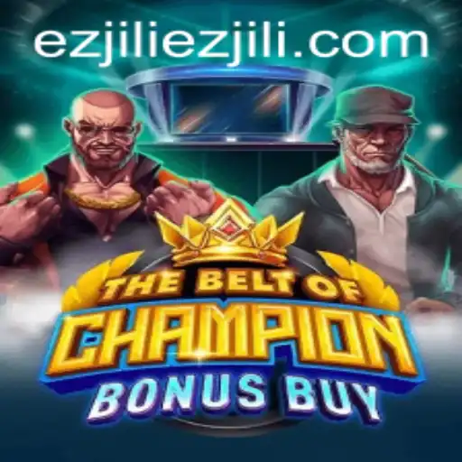 TheBeltOfChampionBonusBuy: A Riveting Adventure in Gaming by Ezjili